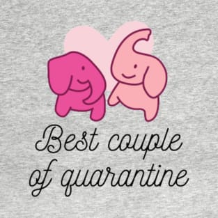 Best Couple of Quarantine T-Shirt